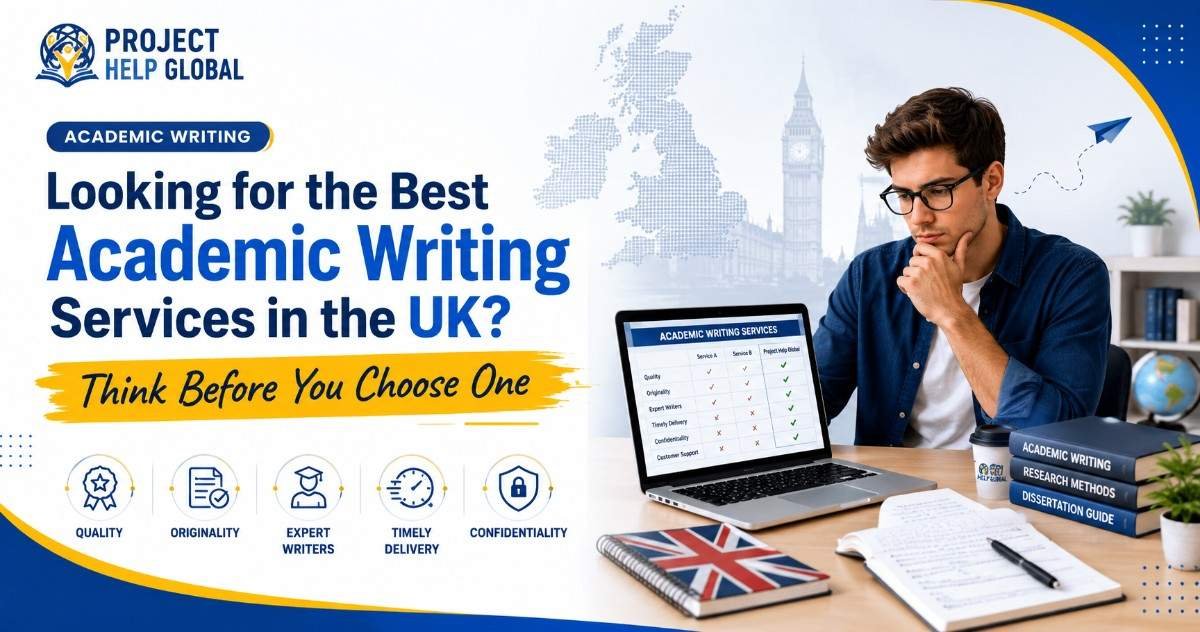 Looking for the Best Academic Writing Services in the UK? Think before you choose one!